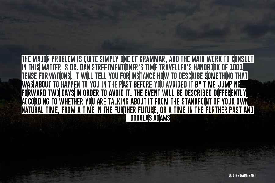 The Best Thing About Travelling Quotes By Douglas Adams The Best Thing About Travelling Quotes By Douglas Adams