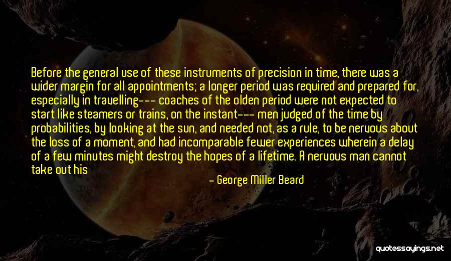 The Best Thing About Travelling Quotes By George Miller Beard The Best Thing About Travelling Quotes By George Miller Beard