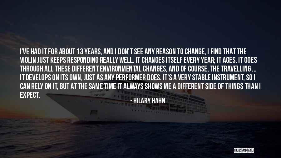 The Best Thing About Travelling Quotes By Hilary Hahn The Best Thing About Travelling Quotes By Hilary Hahn