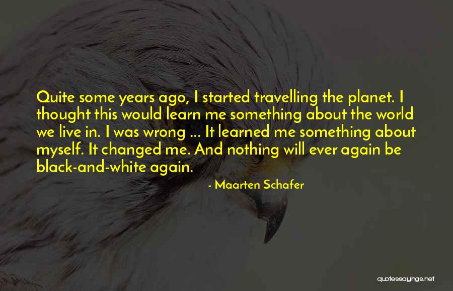 The Best Thing About Travelling Quotes By Maarten Schafer The Best Thing About Travelling Quotes By Maarten Schafer