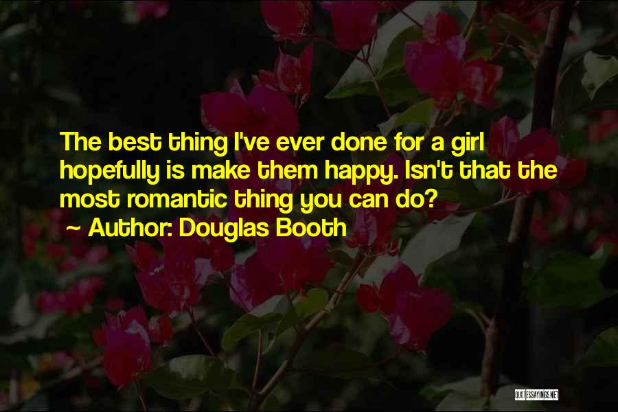 The Best Thing Ever Quotes By Douglas Booth