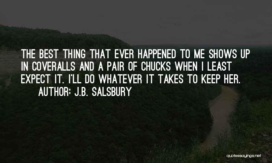 The Best Thing Ever Quotes By J.B. Salsbury