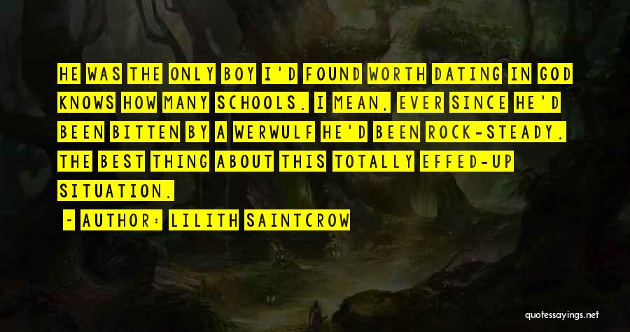 The Best Thing Ever Quotes By Lilith Saintcrow