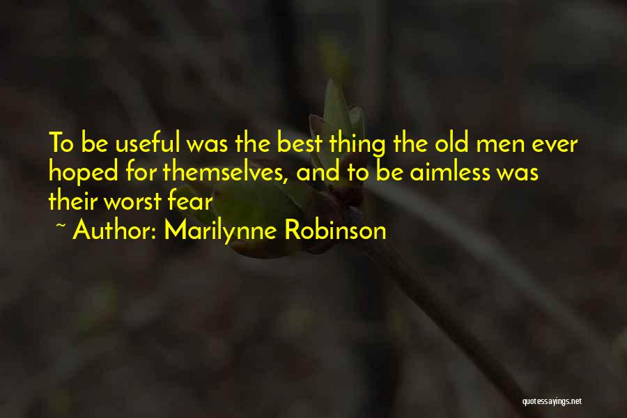 The Best Thing Ever Quotes By Marilynne Robinson