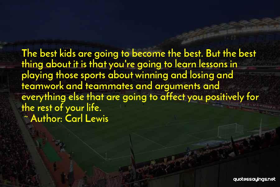 The Best Thing Is You Quotes By Carl Lewis