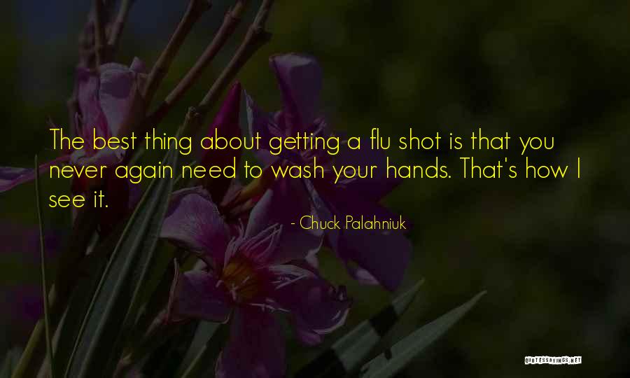The Best Thing Is You Quotes By Chuck Palahniuk The Best Thing Is You Quotes By Chuck Palahniuk
