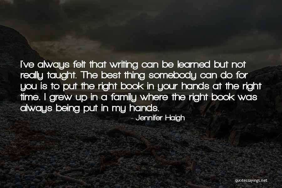 The Best Thing Is You Quotes By Jennifer Haigh