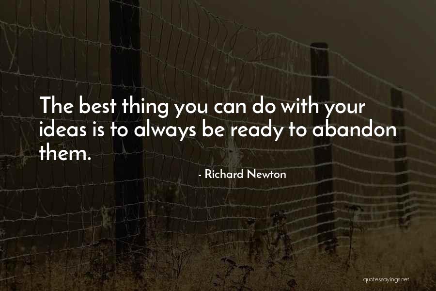 The Best Thing Is You Quotes By Richard Newton