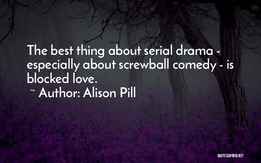The Best Thing Love Quotes By Alison Pill
