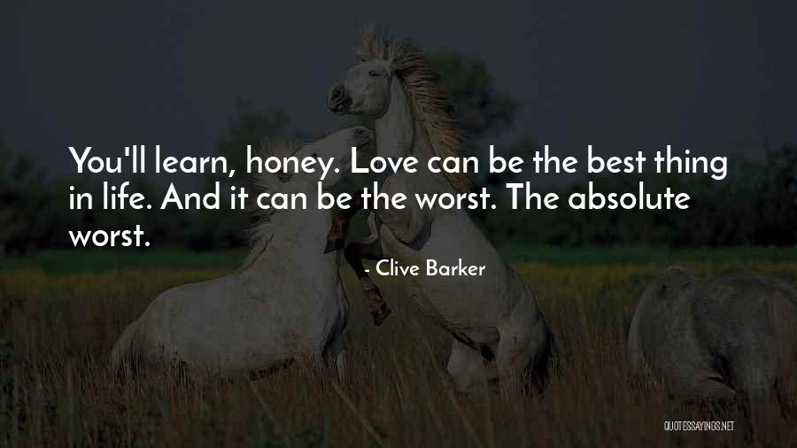 The Best Thing Love Quotes By Clive Barker