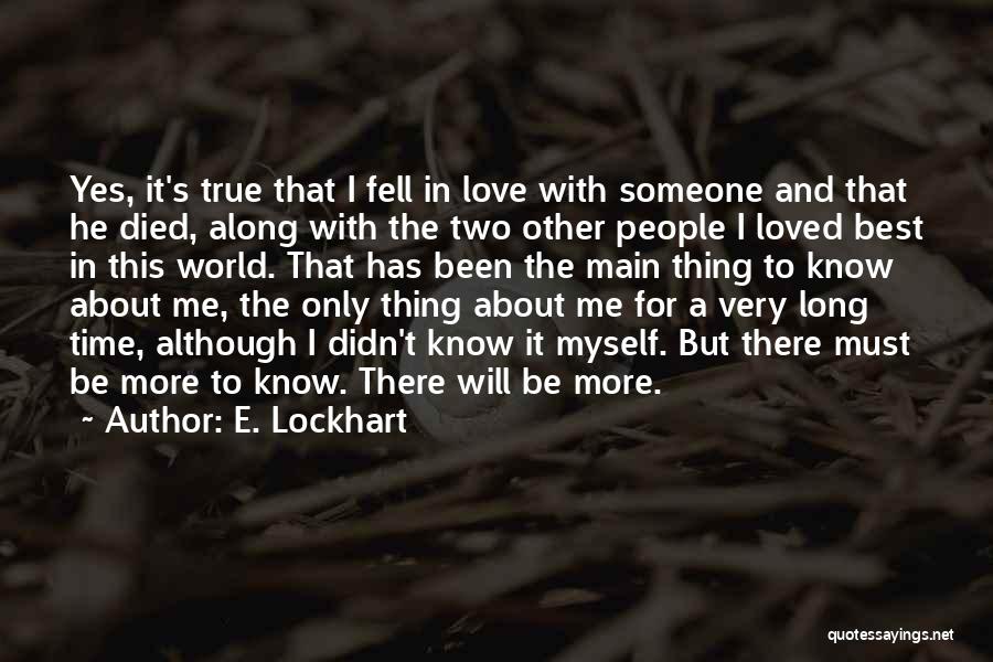 The Best Thing Love Quotes By E. Lockhart