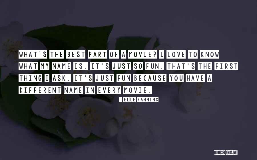 The Best Thing Love Quotes By Elle Fanning