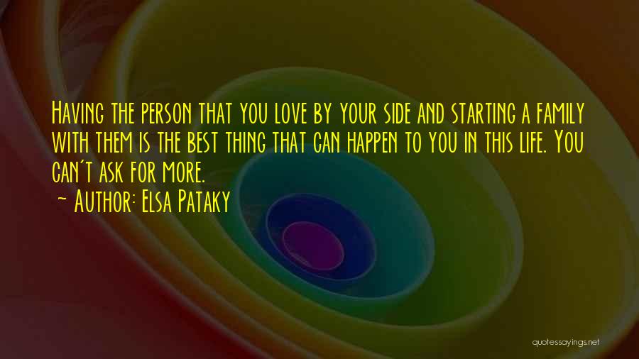 The Best Thing Love Quotes By Elsa Pataky