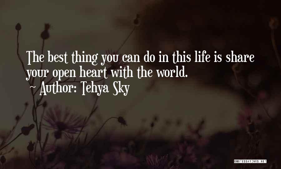The Best Thing Love Quotes By Tehya Sky