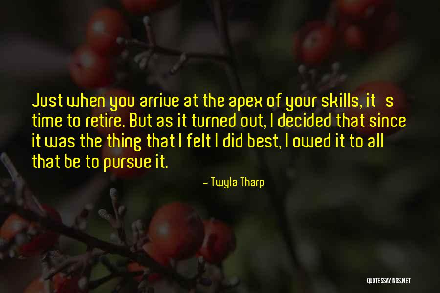 The Best Thing Since Quotes By Twyla Tharp The Best Thing Since Quotes By Twyla Tharp