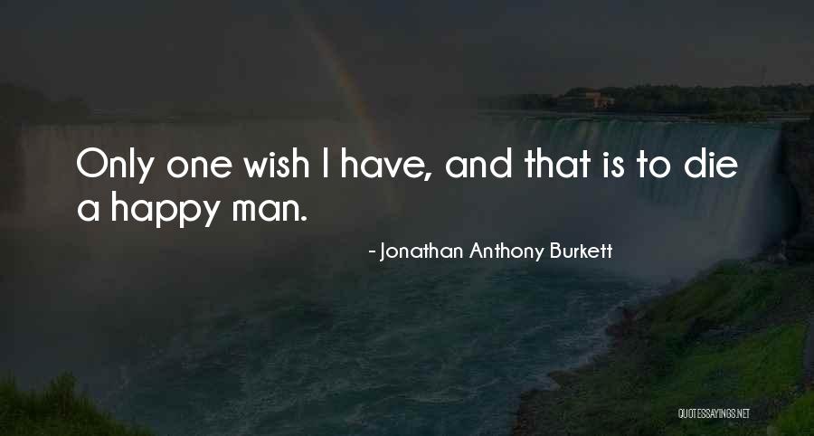 The Best Things In Life Are Free Famous Quotes By Jonathan Anthony Burkett