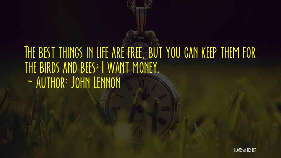 The Best Things In Life Are Free Quotes By John Lennon