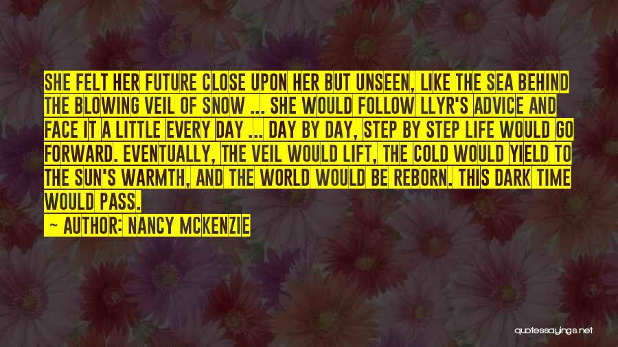 The Best Things In Life Are Unseen Quotes By Nancy McKenzie