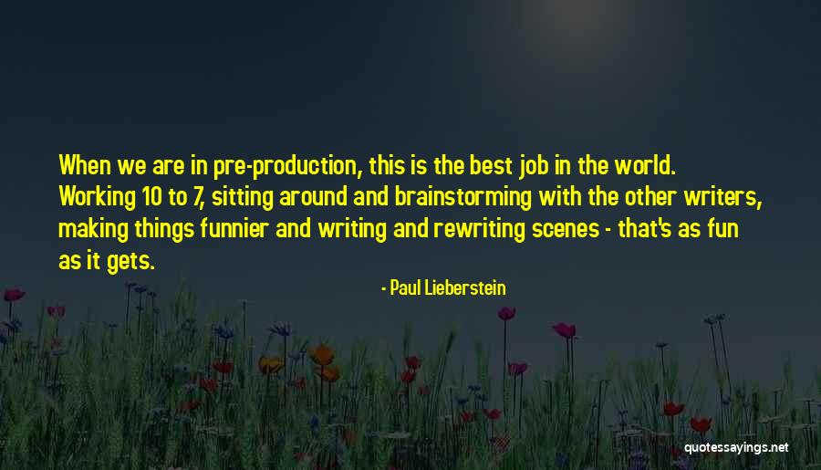 The Best Things In The World Quotes By Paul Lieberstein The Best Things In The World Quotes By Paul Lieberstein