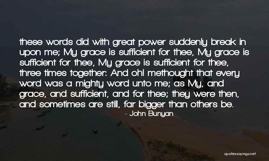 The Best Three Word Quotes By John Bunyan