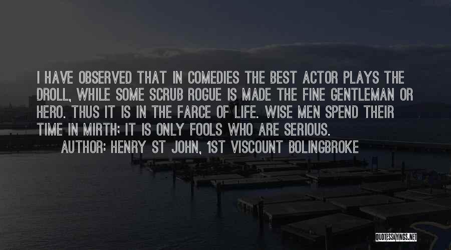 The Best Time In Life Quotes By Henry St John, 1st Viscount Bolingbroke