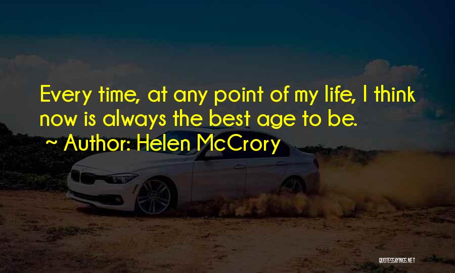 The Best Time Is Now Quotes By Helen McCrory