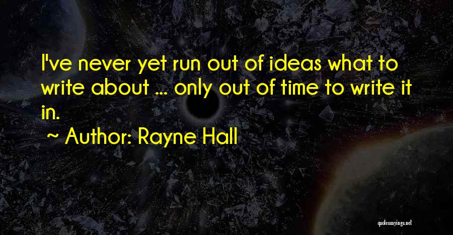 The Best Time Management Quotes By Rayne Hall