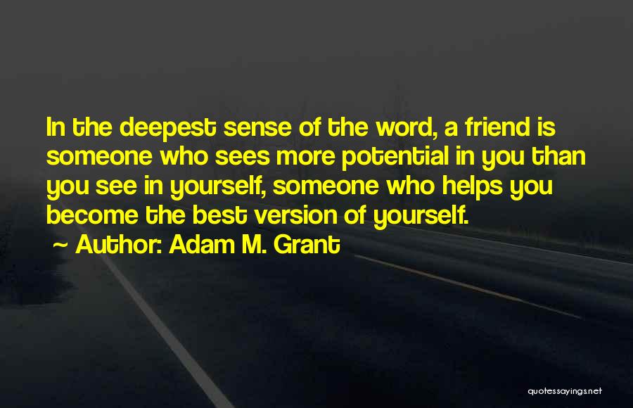 The Best Version Of You Quotes By Adam M. Grant