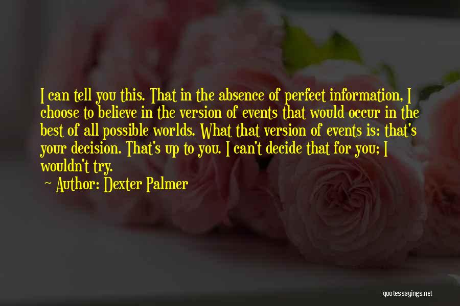 The Best Version Of You Quotes By Dexter Palmer