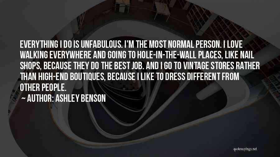 The Best Wall Quotes By Ashley Benson