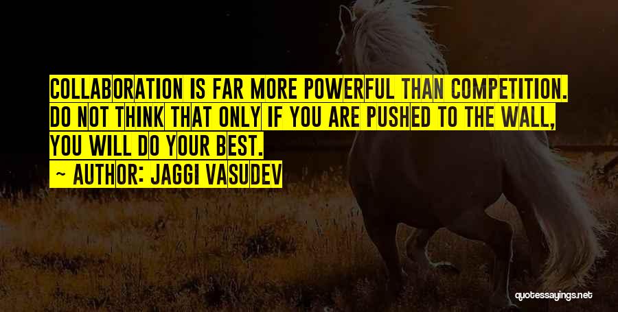 The Best Wall Quotes By Jaggi Vasudev