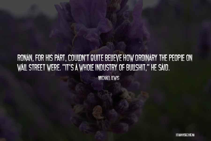 The Best Wall Street Quotes By Michael Lewis The Best Wall Street Quotes By Michael Lewis