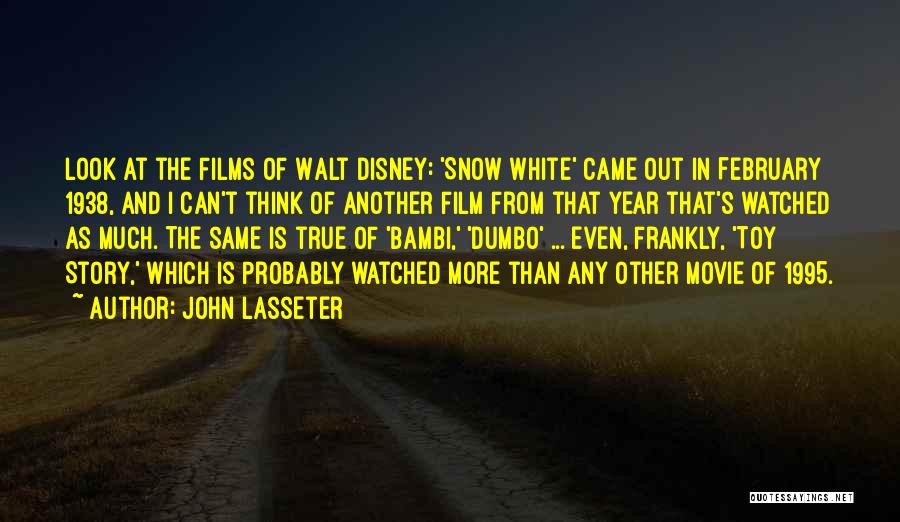 The Best Walt Disney Quotes By John Lasseter