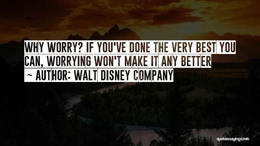 The Best Walt Disney Quotes By Walt Disney Company