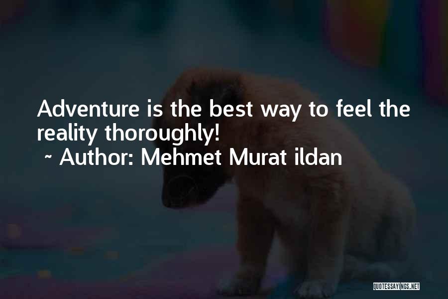 The Best Way Of Life Quotes By Mehmet Murat Ildan