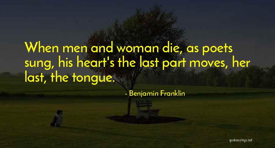 The Best Way To A Woman's Heart Quotes By Benjamin Franklin