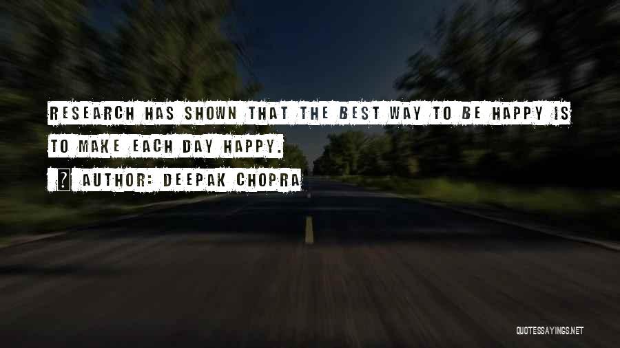 The Best Way To Be Happy Quotes By Deepak Chopra