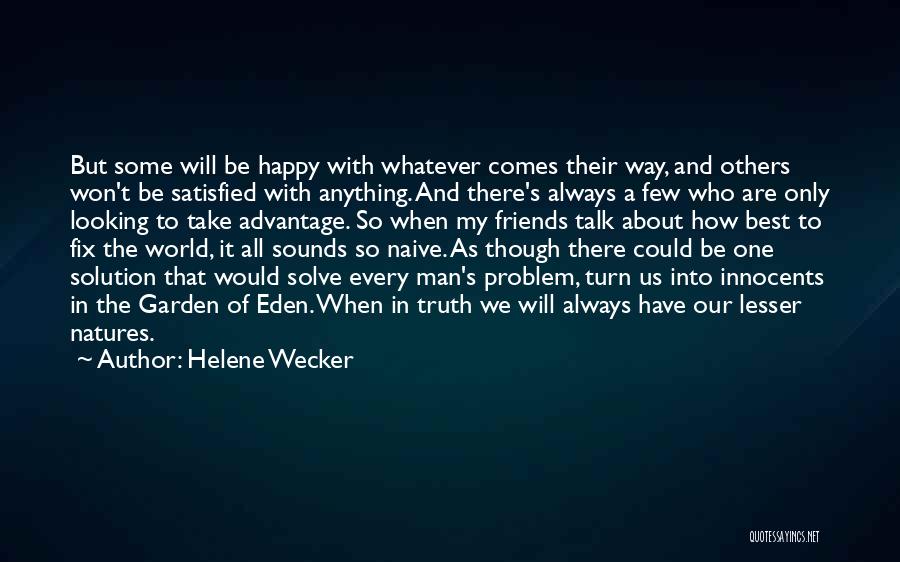 The Best Way To Be Happy Quotes By Helene Wecker