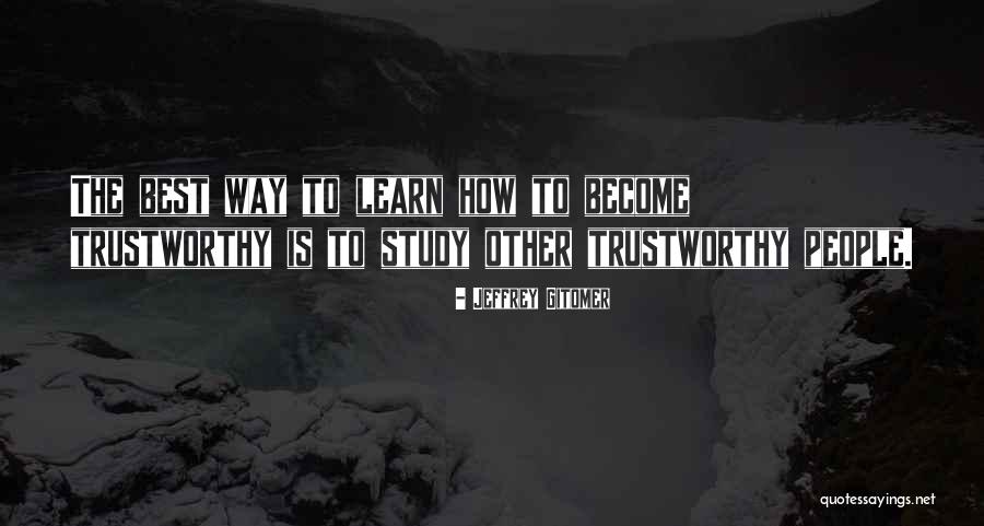The Best Way To Learn Quotes By Jeffrey Gitomer The Best Way To Learn Quotes By Jeffrey Gitomer