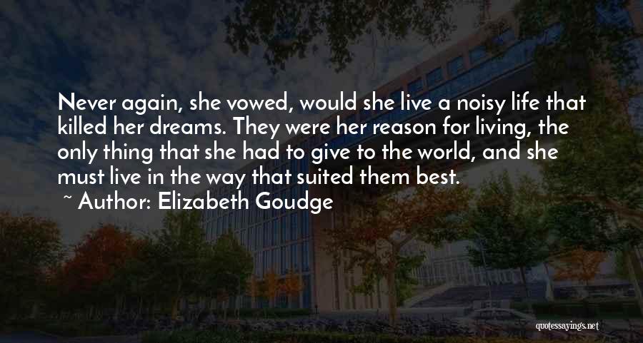The Best Way To Live Life Quotes By Elizabeth Goudge
