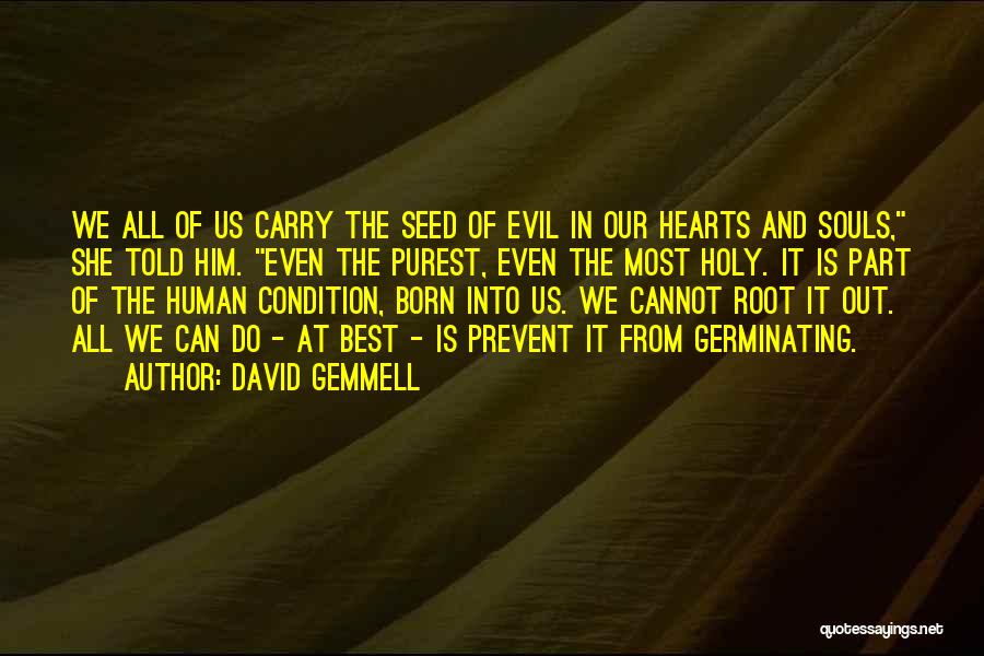 The Best We Can Do Quotes By David Gemmell