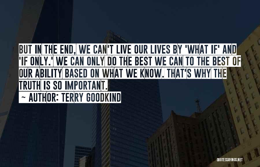 The Best We Can Do Quotes By Terry Goodkind