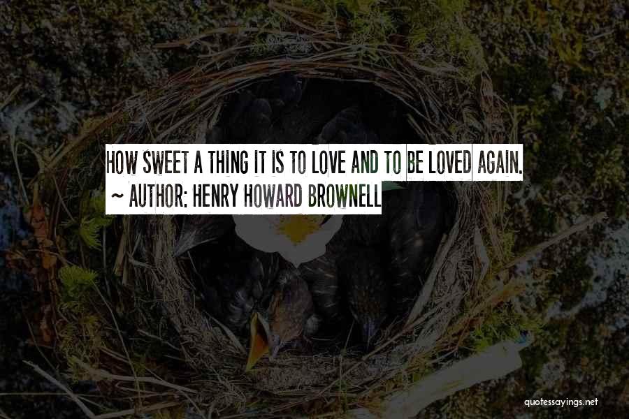 The Best Wedding Invitation Quotes By Henry Howard Brownell