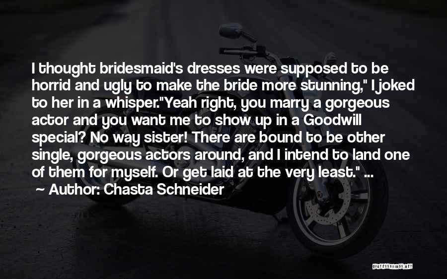 The Best Wedding Quotes By Chasta Schneider