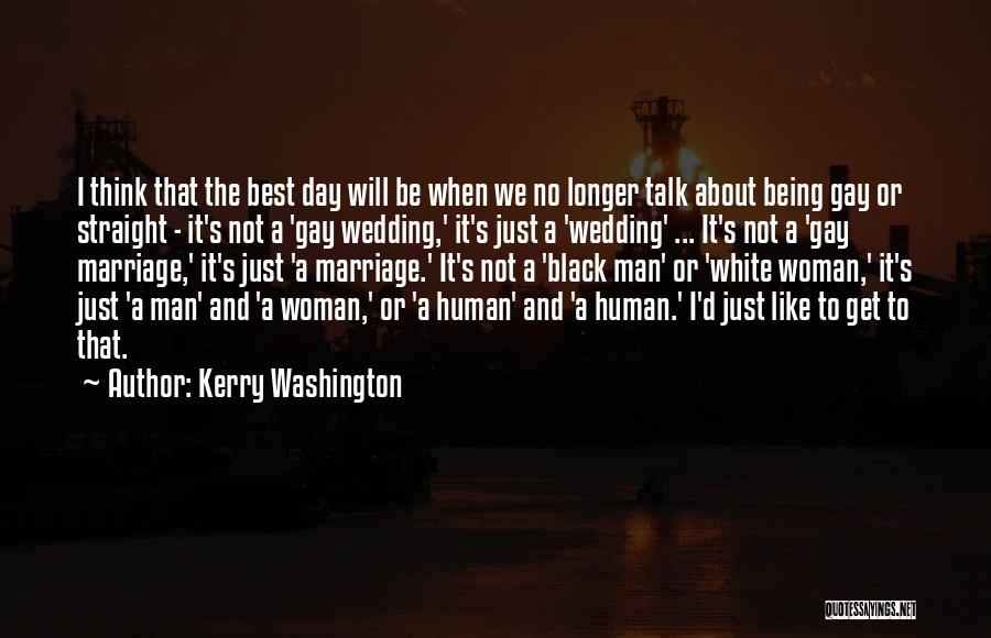 The Best Wedding Quotes By Kerry Washington