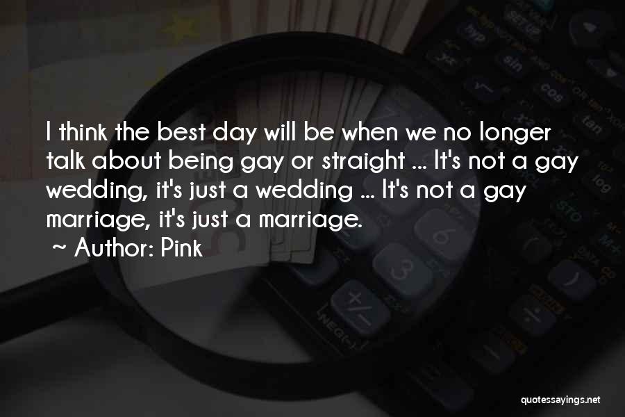 The Best Wedding Quotes By Pink