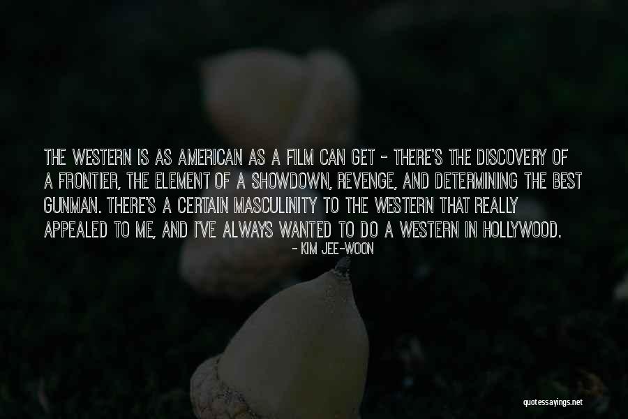 The Best Western Quotes By Kim Jee-woon The Best Western Quotes By Kim Jee-woon