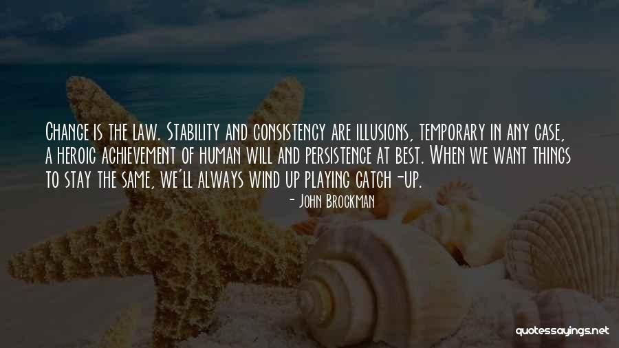 The Best Will Stay Quotes By John Brockman The Best Will Stay Quotes By John Brockman