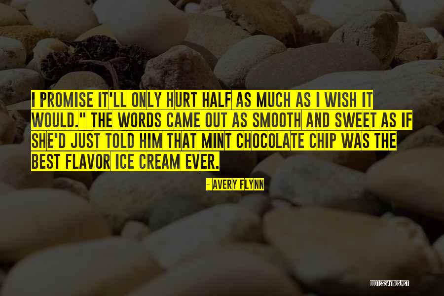 The Best Words Ever Quotes By Avery Flynn The Best Words Ever Quotes By Avery Flynn