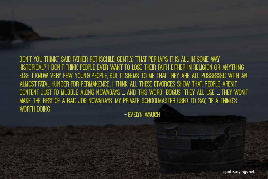 The Best Words Ever Quotes By Evelyn Waugh